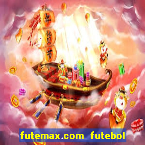 futemax.com futebol ao vivo